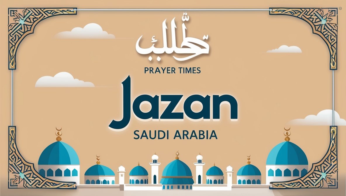 Prayer times - Salah time Jazan city