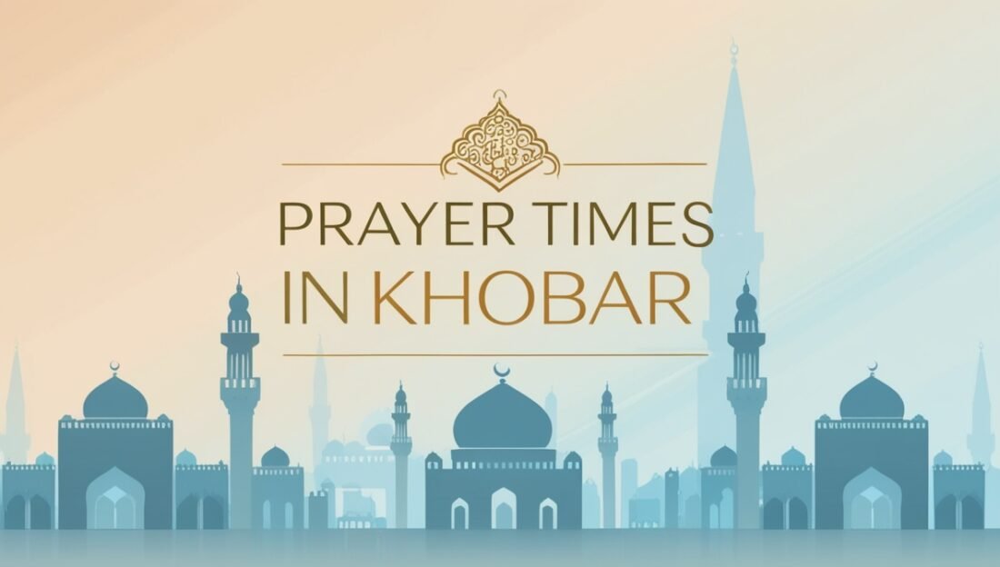 prayer time - salah time in Khobar city